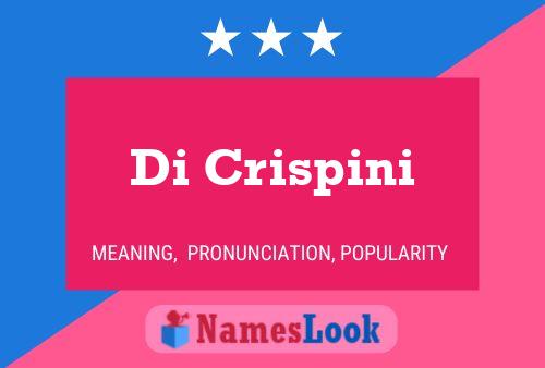 Di Crispini Name Poster