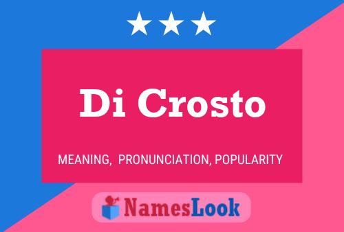 Di Crosto Name Poster