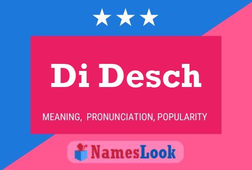 Di Desch Name Poster