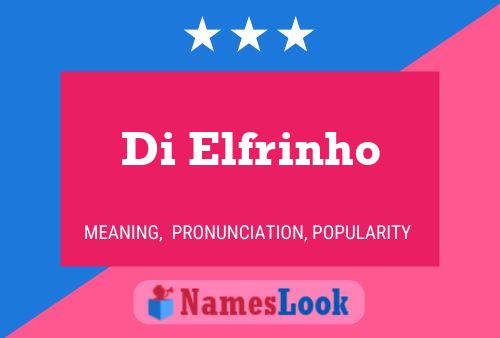 Di Elfrinho Name Poster