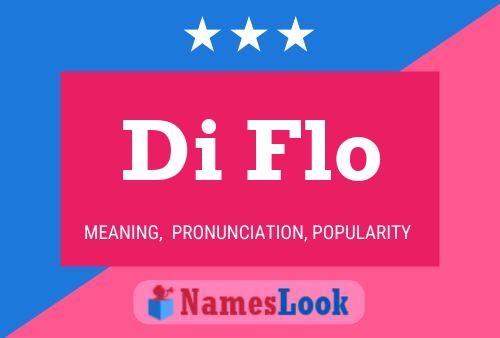 Di Flo Name Poster