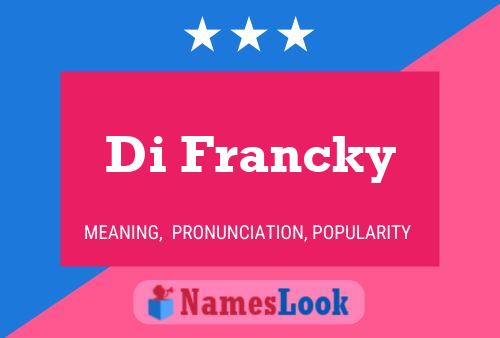 Di Francky Name Poster