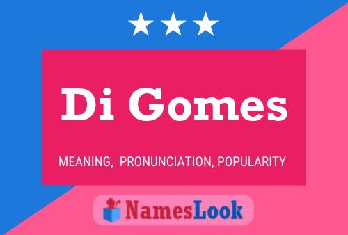 Di Gomes Name Poster