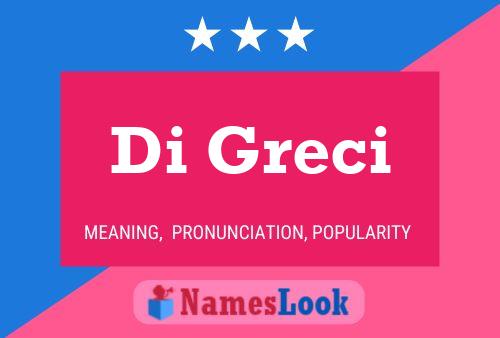 Di Greci Name Poster