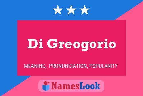 Di Greogorio Name Poster