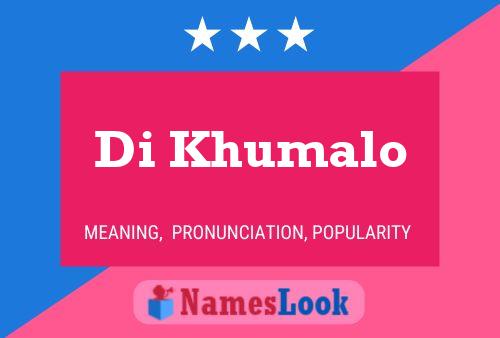 Di Khumalo Name Poster