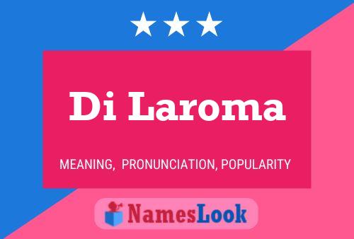 Di Laroma Name Poster