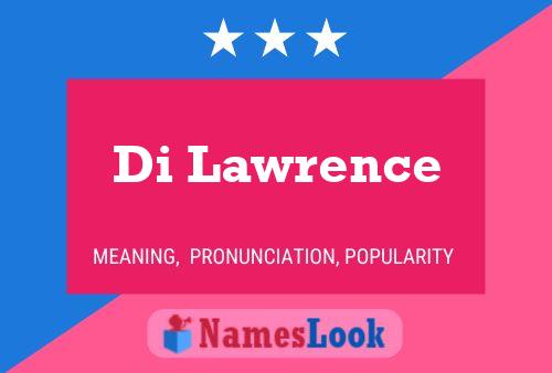 Di Lawrence Name Poster