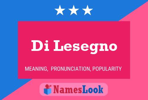 Di Lesegno Name Poster