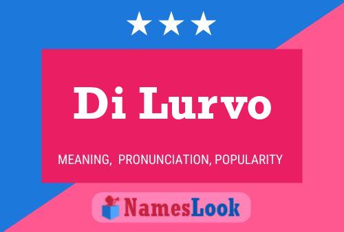 Di Lurvo Name Poster