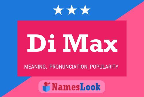 Di Max Name Poster