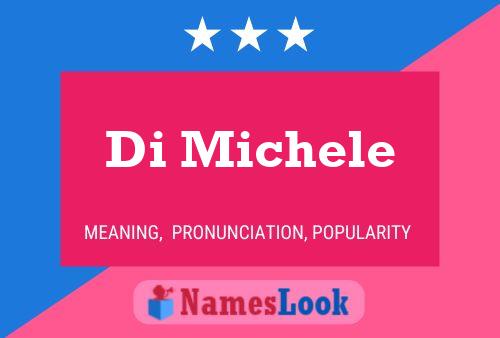 Di Michele Name Poster