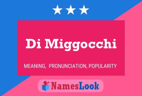 Di Miggocchi Name Poster