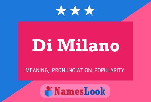 Di Milano Name Poster