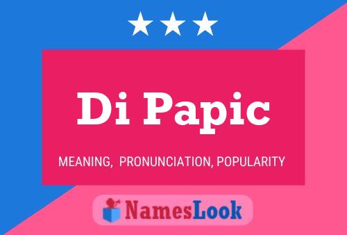 Di Papic Name Poster