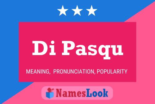 Di Pasqu Name Poster