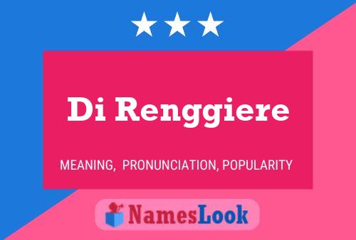 Di Renggiere Name Poster