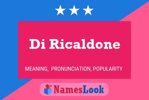 Di Ricaldone Name Poster