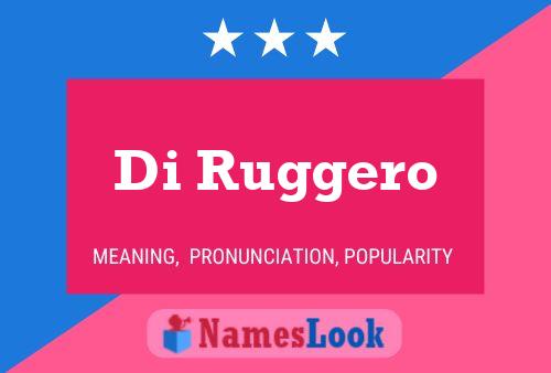 Di Ruggero Name Poster