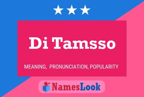 Di Tamsso Name Poster