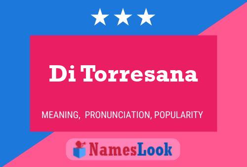 Di Torresana Name Poster