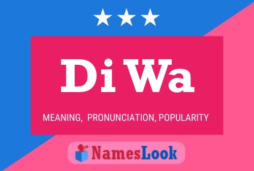 Di Wa Name Poster