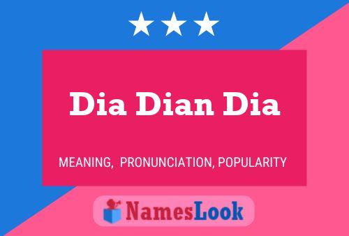 Dia Dian Dia Name Poster