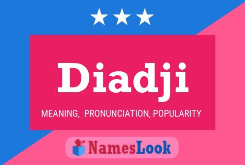 Diadji Name Poster