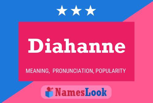 Diahanne Name Poster