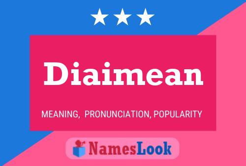 Diaimean Name Poster