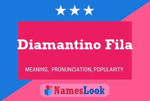 Diamantino Fila Name Poster