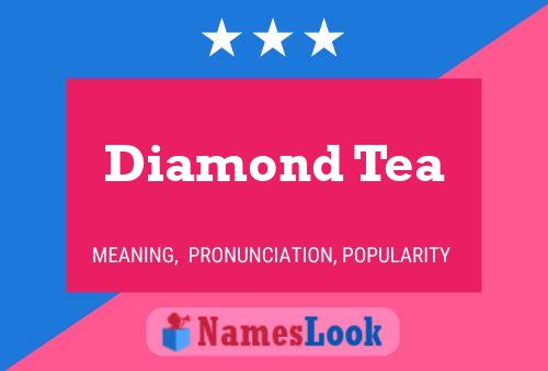 Diamond Tea Name Poster