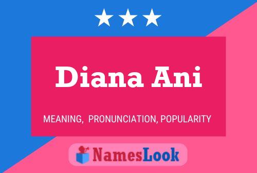 Diana Ani Name Poster