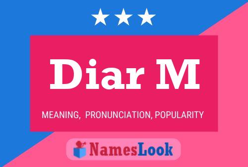 Diar M Name Poster