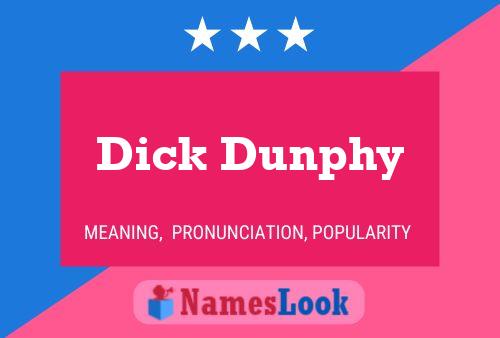 Dick Dunphy Name Poster