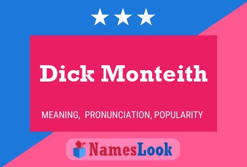 Dick Monteith Name Poster