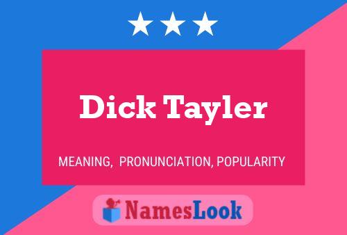 Dick Tayler Name Poster