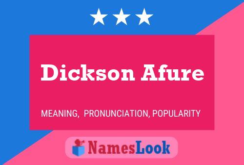 Dickson Afure Name Poster