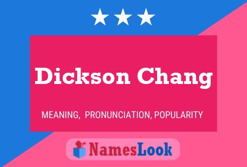 Dickson Chang Name Poster