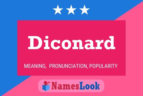 Diconard Name Poster