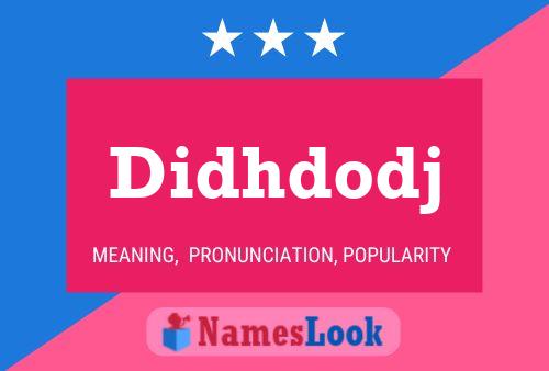 Didhdodj Name Poster