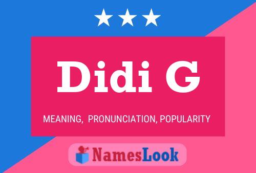 Didi G Name Poster