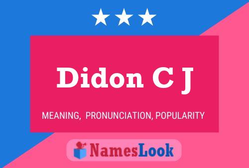 Didon C J Name Poster