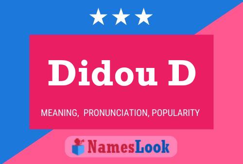 Didou D Name Poster