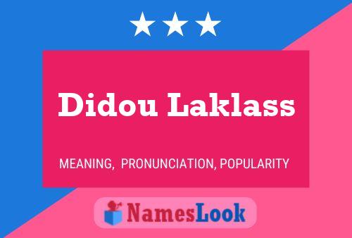 Didou Laklass Name Poster