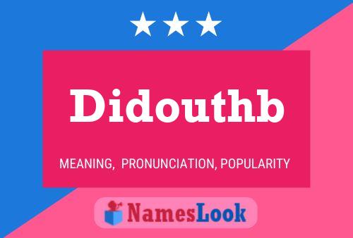 Didouthb Name Poster