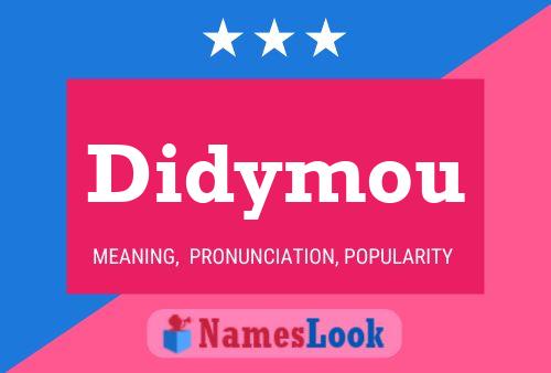 Didymou Name Poster