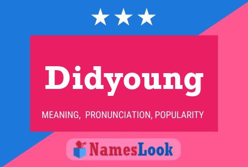 Didyoung Name Poster