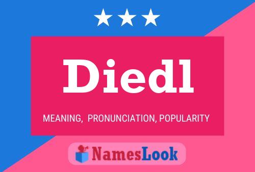 Diedl Name Poster