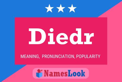 Diedr Name Poster